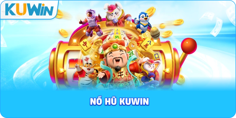Nổ hũ KUWIN